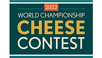 2022 World Champion Cheese Contest