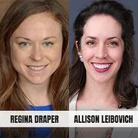 Regina Draper (left) and Allison Leibovich (right)