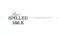 Project Spilled Milk Project Spilled Milk